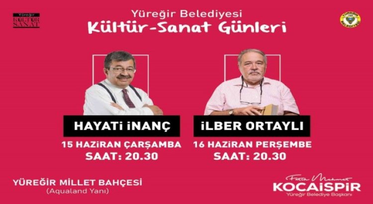 Çarşamba Hayati İnanç, Perşembe İlber Ortaylı Adanada