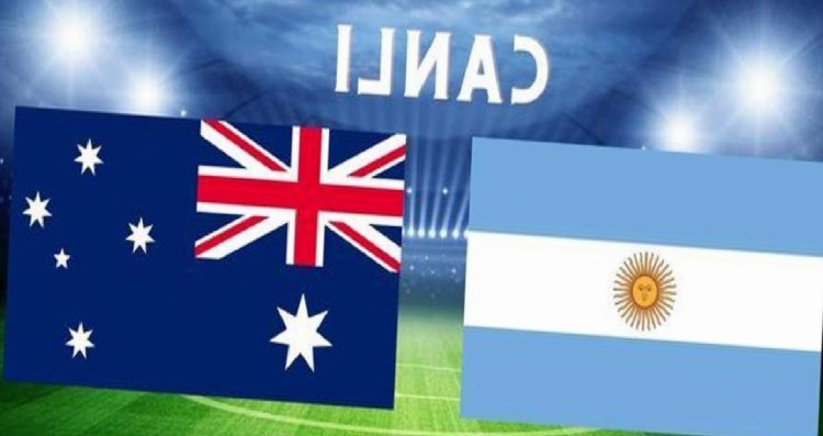 Arjantin–Avustralya maçı CANLI izle! Arjantin Dünya Kupası maçı canlı izle! Avustralya maçı canlı yayın izle!