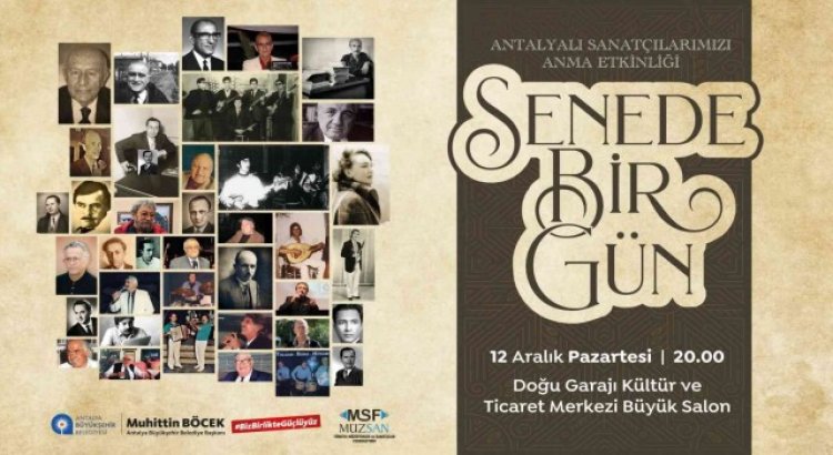 Antalyalı sanatçılar ‘Senede Bir Gün konseri ile anılacak