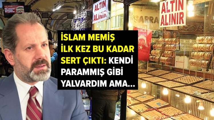 İslam Memiş ilk kez bu kadar çok sert çıktı: “Kendi parammış gibi yalvardım…”