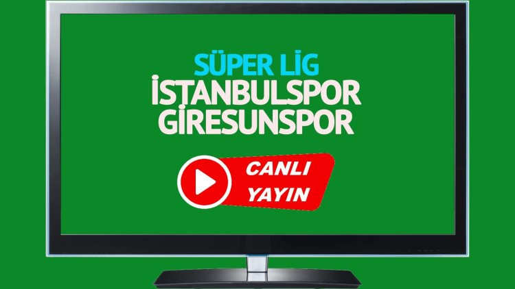 HAYATI GÖR!  İstanbulspor Giresunspor Bein Sports izle!