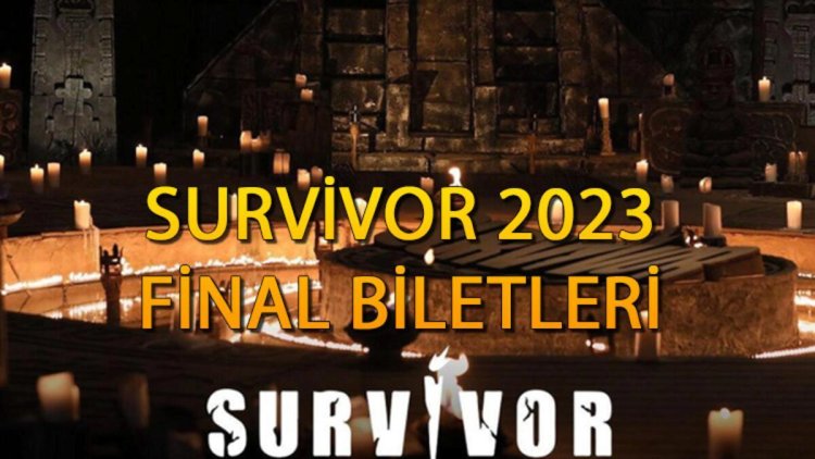 SURVİVOR 2023 FİNAL BİLETLERİ || Survivor 2023 final bileti, nasıl, nereden alınır, kaç TL?