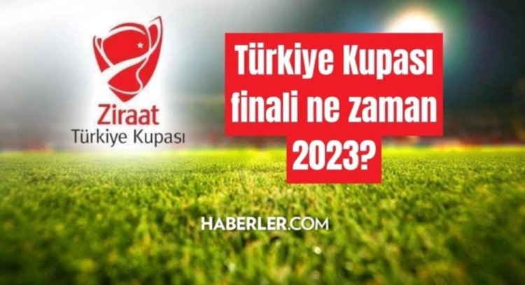 Fenerbahçe’nin maçı ne zaman? Türkiye Kupası finali ne zaman 2023? Ziraat Türkiye Kupası final maçı ne zaman, saat kaçta?