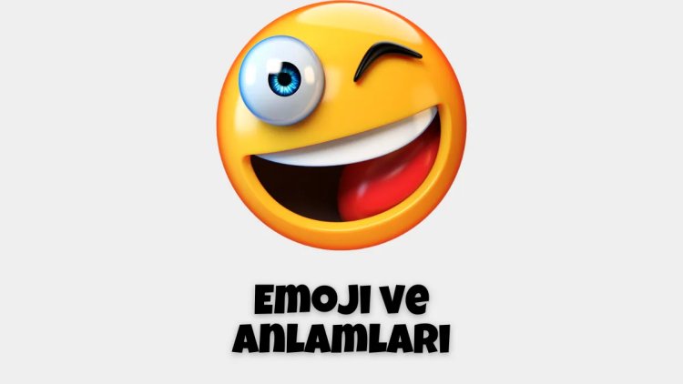 Emoji ve Anlamları – 2023